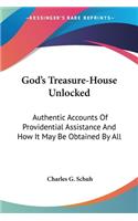 God's Treasure-House Unlocked