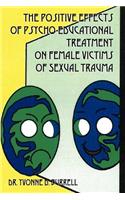 The Positive Effects of Psycho-Educational Treatment on Female Victims of Sexual Trauma