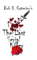 Last Serial Killer