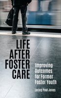 Life After Foster Care