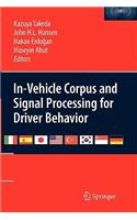 In-Vehicle Corpus and Signal Processing for Driver Behavior