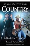 So You Want to Sing Country