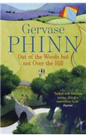 Out of the Woods But Not Over the Hill: (English)