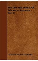 Life And Letters Of Edward A. Freeman - Vol. II.