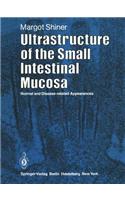 Ultrastructure of the Small Intestinal Mucosa