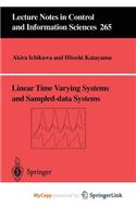 Linear Time Varying Systems and Sampled-Data Systems