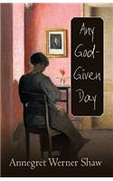Any God-Given Day