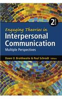 Engaging Theories in Interpersonal Communication