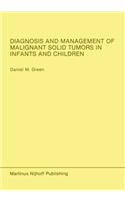 Diagnosis and Management of Malignant Solid Tumors in Infants and Children