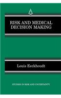 Risk and Medical Decision Making