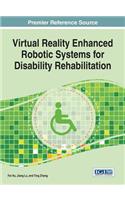 Virtual Reality Enhanced Robotic Systems for Disability Rehabilitation