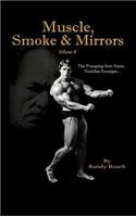 Muscle, Smoke & Mirrors