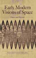 Early Modern Visions of Space