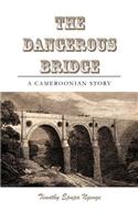 Dangerous Bridge