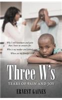 Three W's