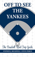 Off to See the Yankees
