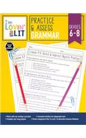 I'm Lovin' Lit Practice & Assess: Grammar, Grades 6 - 8