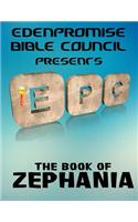 The Book of Zephaniah: The Edenpromise Bible Council Presents