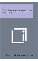 The Beginners American History