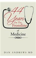 44 Years on the Frontline of Medicine