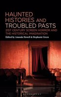 Haunted Histories and Troubled Pasts