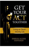 Get Your ACT Together: Living an Oscar-Worthy Life(English)