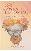 Peace is Blooming: Poetry & Reflections