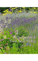 A Gardener's Five Year Diary