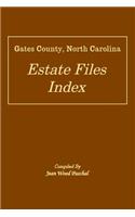 Gates County, North Carolina Estate Files Index