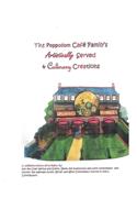 The Poppodom Café Family's Artistically Served & Culinary Creations