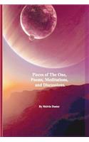 Pieces of The One, Poems, Meditations and Discussions.