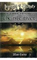 Legends of History: Fun Learning Facts about the Nile River: Illustrated Fun Learning for Kids: Fun Learning Facts about the Nile River: Illustrated Fun Learning for Kids