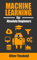 Machine Learning for Absolute Beginners: A Plain English Introduction