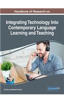 Handbook of Research on Integrating Technology Into Contemporary Language Learning and Teaching