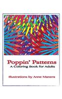 Poppin' Patterns A Coloring Book for Adults