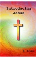 Introducing Jesus