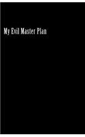 My Evil Master Plan