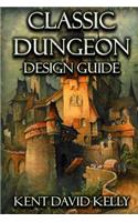 The Classic Dungeon Design Guide: Castle Oldskull Gaming Supplement CDDG1(1 Castle Oldskull Fantasy Role-Playing Game Supplements)