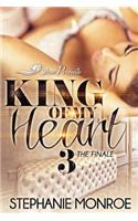 King of My Heart 3: The Finale