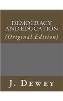 Democracy and Education: (Original Edition)