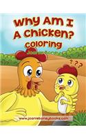 Why Am I A Chicken Coloring Book