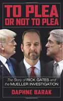 To Plea or Not to Plea