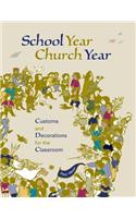 School Year, Church Year