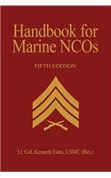 Handbook for Marine Ncos, 5th Edition