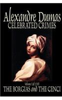 Celebrated Crimes, Vol. I by Alexandre Dumas, Fiction, True Crime, Literary Collections