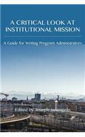 Critical Look at Institutional Mission