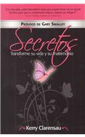 Secretos: Transforme Su Vida y Su Matrimonio: Espanol