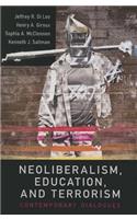 Neoliberalism, Education, and Terrorism