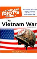 The Complete Idiot's Guide to the Vietnam War