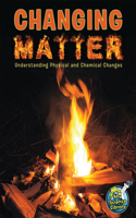 Changing Matter: Understanding Physical and Chemical Changes